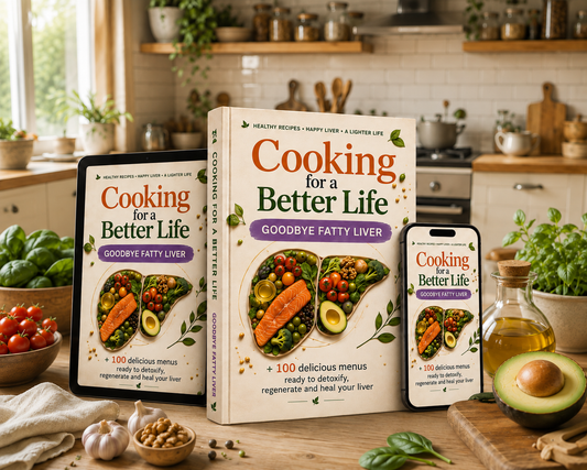 Cooking for Better Living / Recipe Book to Reduce Liver Inflammation and Regenerate the Liver + 4 Bonus  🎁 Gifts